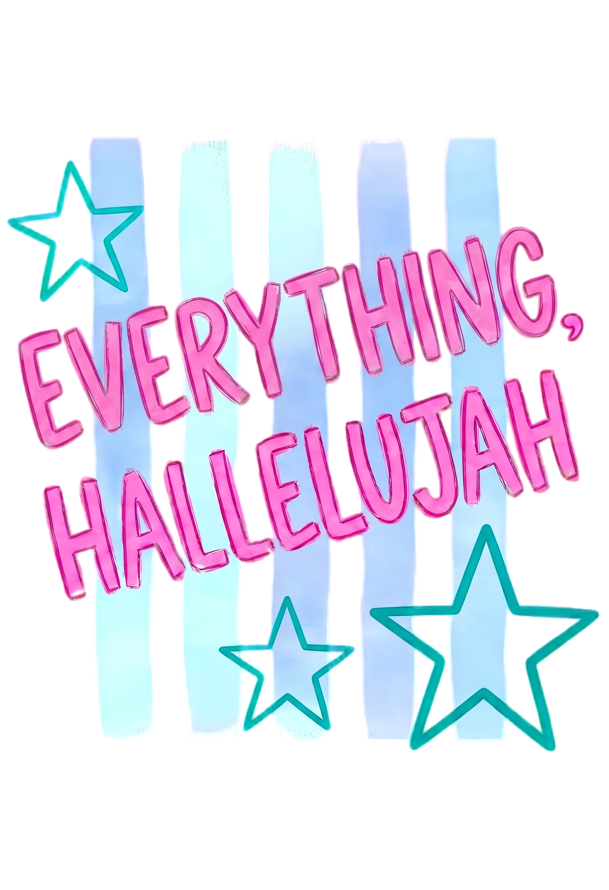 Everything Hallelujah